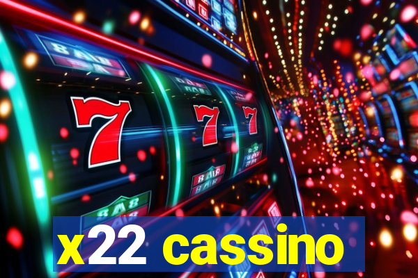 x22 cassino